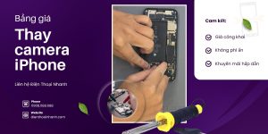 Bảng giá thay camera iPhone mới nhất  07/2026 – Điện Thoại Nhanh