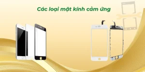 Các loại mặt kính cảm ứng