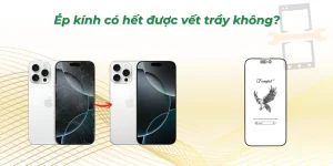 Ép kính có hết được vết trầy