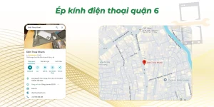 Ép kính điện thoại Quận 6