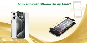 Làm sao biết iPhone đã ép kính