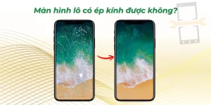 Màn hình lô có ép kính được không
