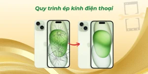 Quy trình ép kính điện thoại