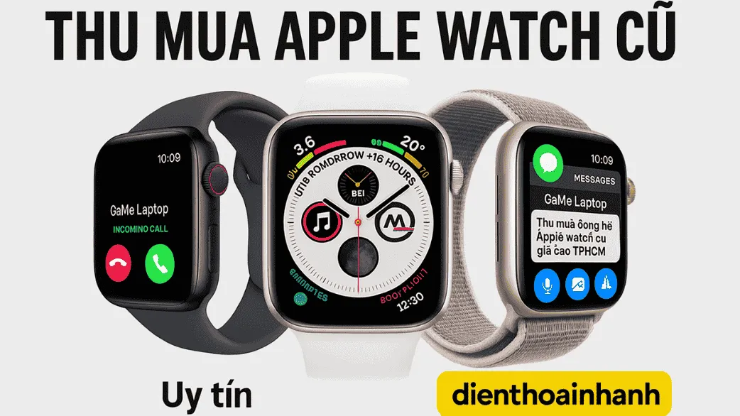 Điện Thoại Nhanh Chuyên Thu Mua Apple Watch Cũ