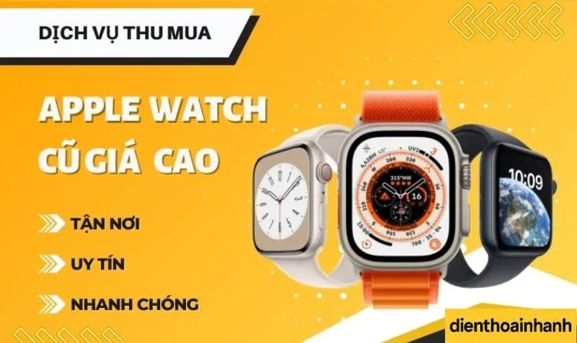 Điện Thoại Nhanh thu mua Apple Watch Series cũ