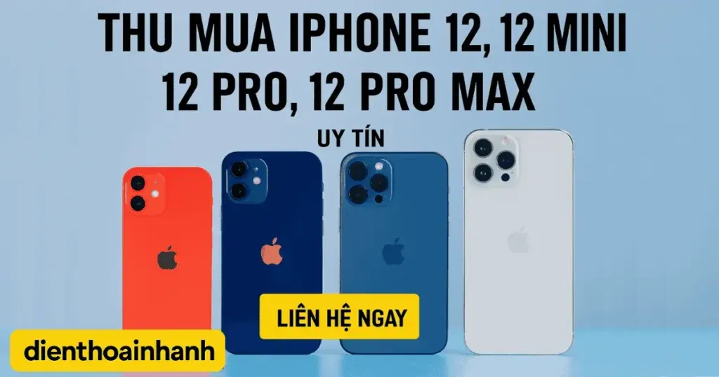 Quy trình thu mua iPhone 12 cũ đơn giản chỉ với 3 bước