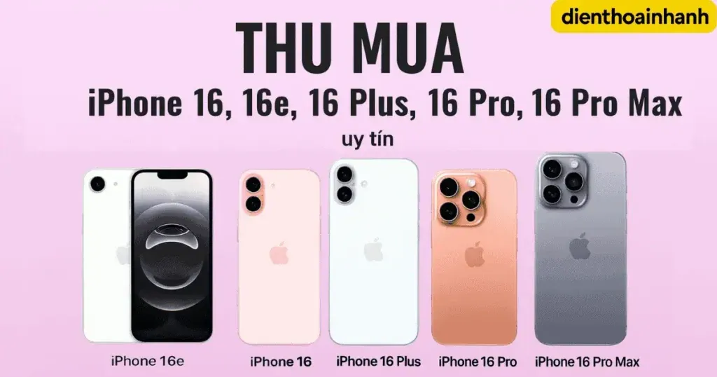 Quy trình thu mua iPhone 16 đơn giản trong 3 bước tại Điện Thoại Nhanh
