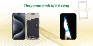 Thay màn hình bị hở sáng