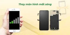 Thay màn hình mất sóng
