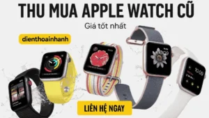Thu Mua Apple Watch