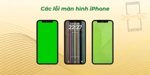 Các lỗi màn hình iPhone