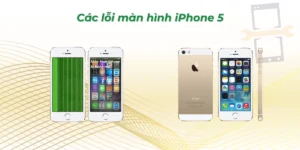 Các lỗi màn hình iPhone 5