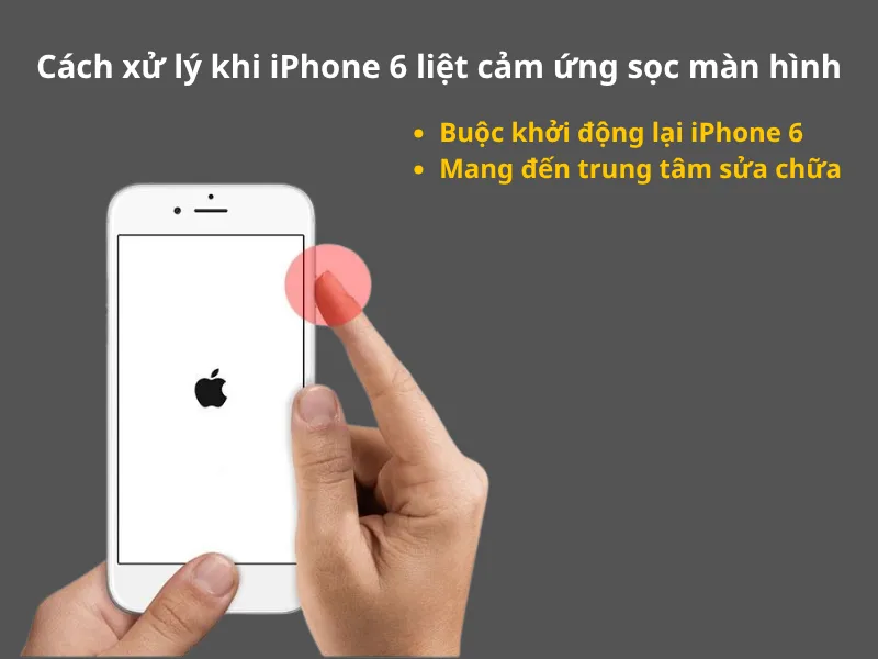 Cách xử lý đúng kỹ thuật khi iPhone 6 liệt cảm ứng sọc màn hình