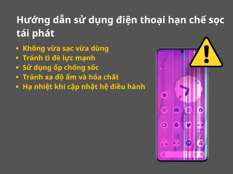 Hướng dẫn sử dụng điện thoại hạn chế sọc tái phát