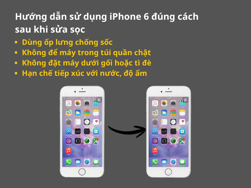 Hướng dẫn sử dụng iPhone 6 đúng cách sau khi sửa sọc 