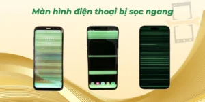 Màn hình điện thoại bị sọc ngang