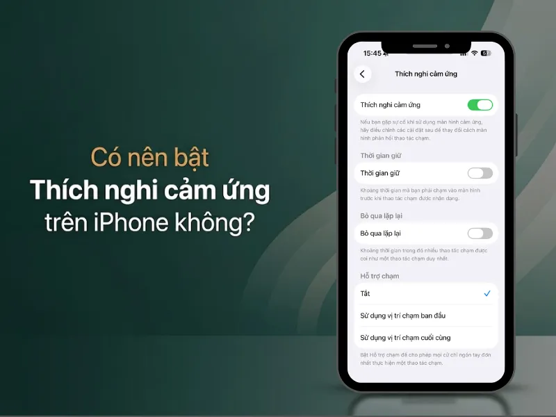 Có nên bật Thích nghi cảm ứng trên iPhone không?