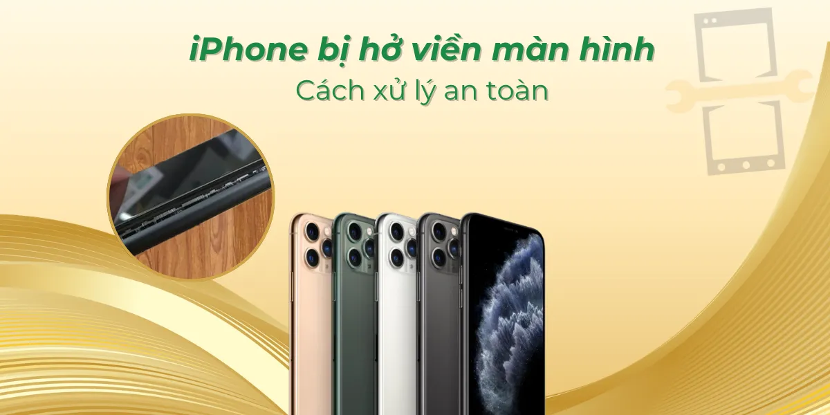 iPhone bị hở viền màn hình