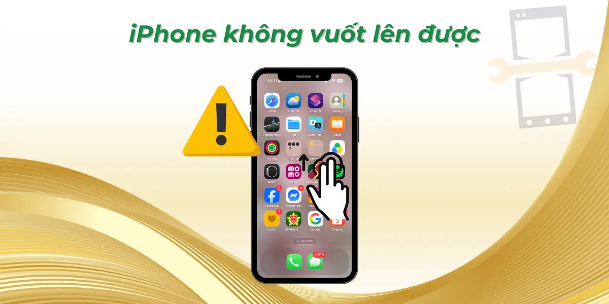 iPhone không vuốt lên được