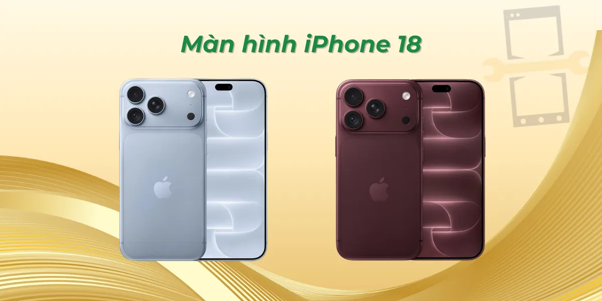 Màn hình iPhone 18