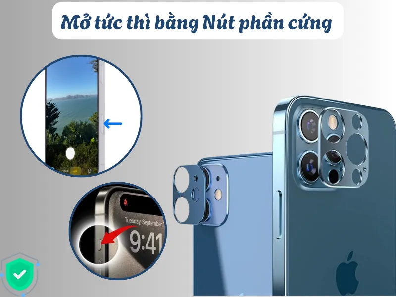 Mở camera nhanh chóng bằng nút phần cứng