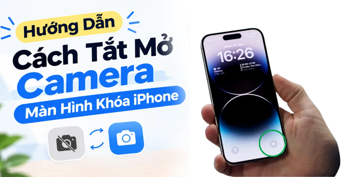 Tắt camera màn hình khóa iPhone