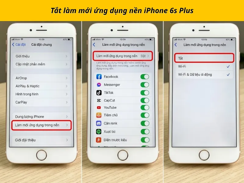 Tắt làm mới ứng dụng nền iPhone 6s Plus